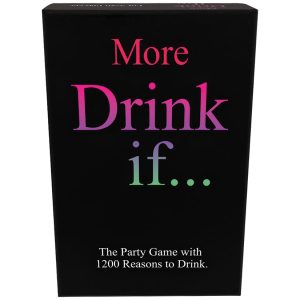More Drink If…