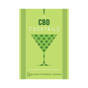 CBD Cocktails: Over 100 Relaxing Recipes